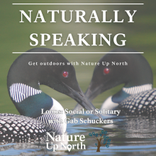 Nature Up North's Naturally Speaking Podcast Thumbnail