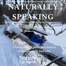 Nature Up North's Naturally Speaking Podcast Thumbnail